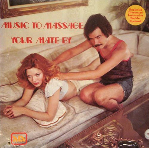 Odd-Vintage-Album-Covers-026-Music-To-Massage-Your-Mate-By